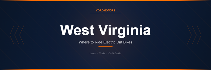 Where to Ride Electric Dirt Bikes in West Virginia: Laws, Trails, and OHV Guide