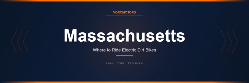 Where to Ride Electric Dirt Bikes in Massachusetts: Laws, Trails, and OHV Guide
