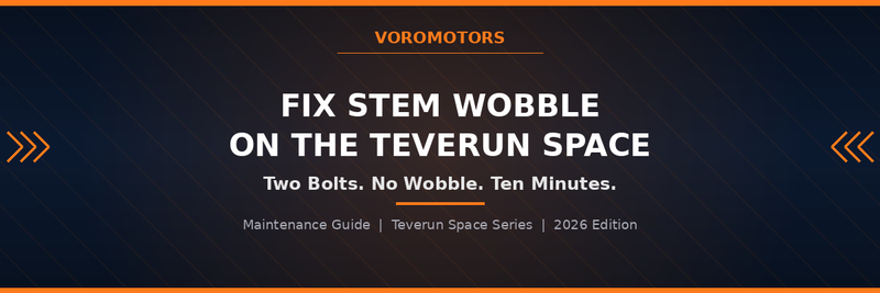 How to fix stem wobble on the Teverun Space electric scooter, VoroMotors maintenance guide