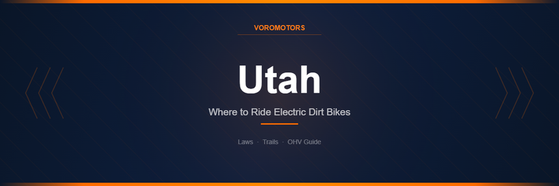 Where to Ride Electric Dirt Bikes in Utah: Laws, Trails, and OHV Guide