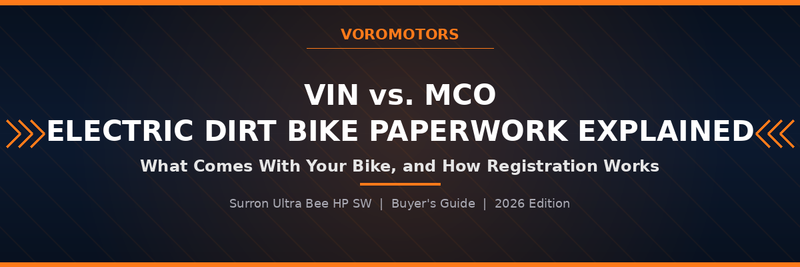 VIN vs MCO electric dirt bike paperwork guide header graphic, VoroMotors